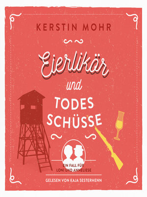cover image of Eierlikör und Todesschüsse